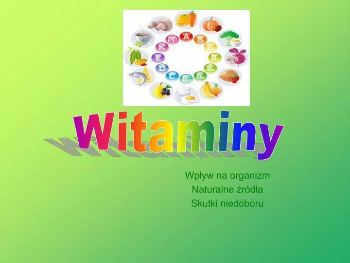 wp yw na organizm naturalne r d a skutki niedoboru