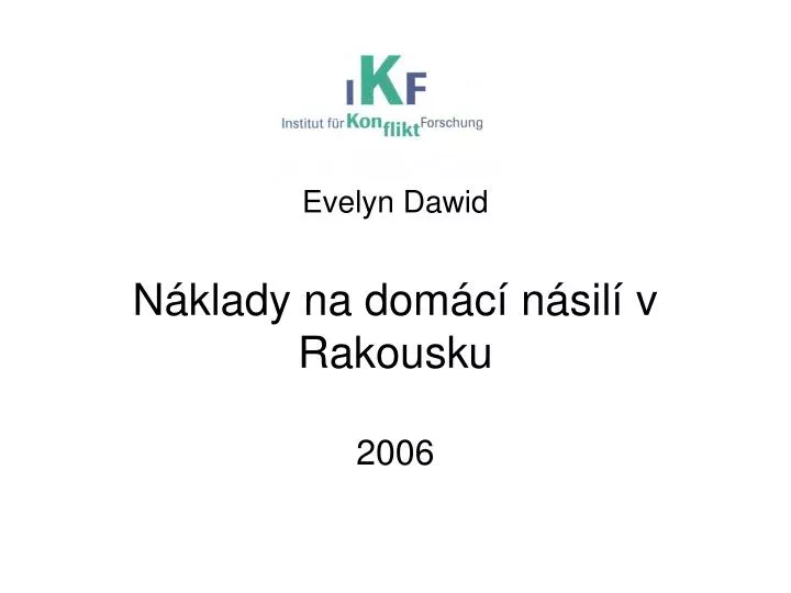 evelyn dawid n klady na dom c n sil v rakousku 2006