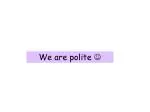 We are polite 