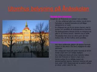 utomhus belysning p n sskolan