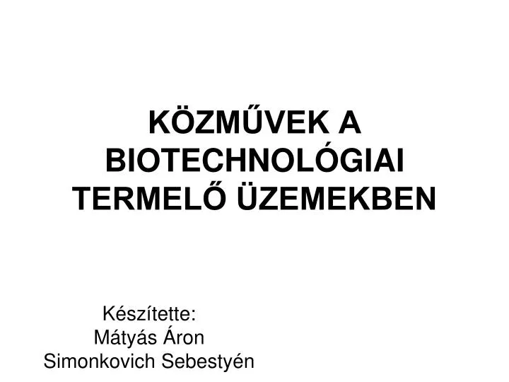 k zm vek a biotechnol giai termel zemekben