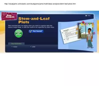 studyjams.scholastic/studyjams/jams/math/data-analysis/stem-leaf-plots.htm