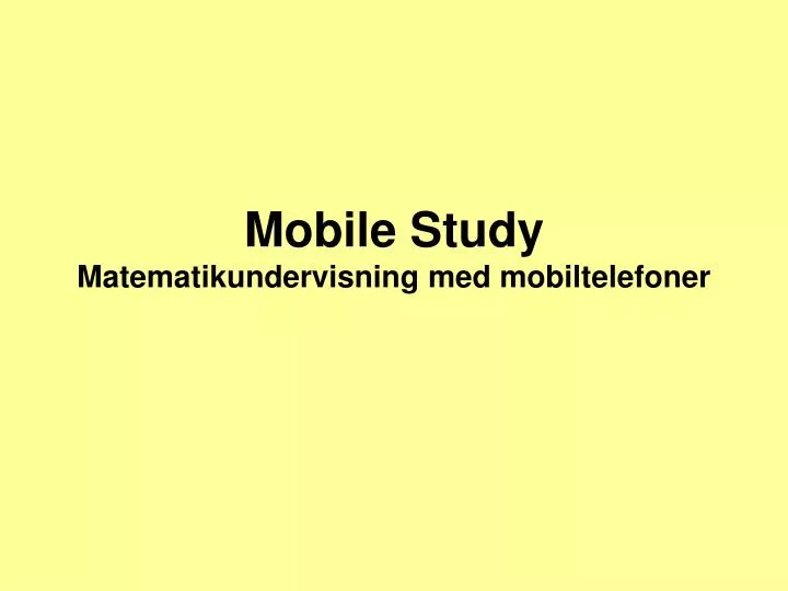mobile study matematikundervisning med mobiltelefoner