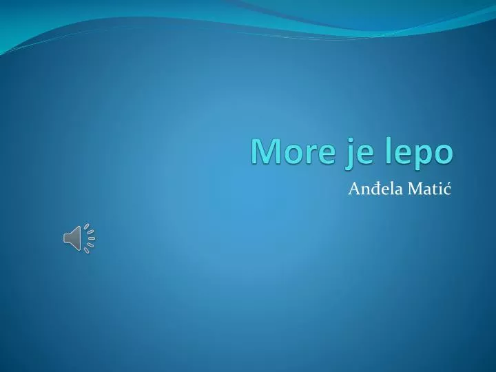 more je lepo