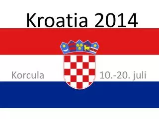 Kroatia 2014