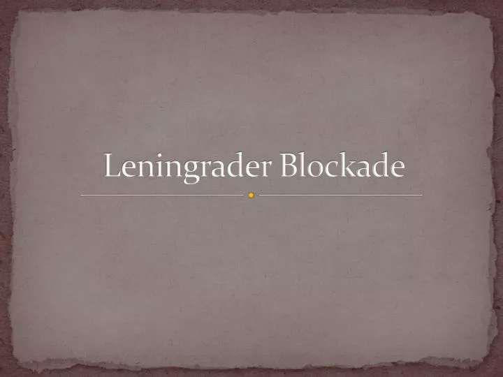 leningrader blockade