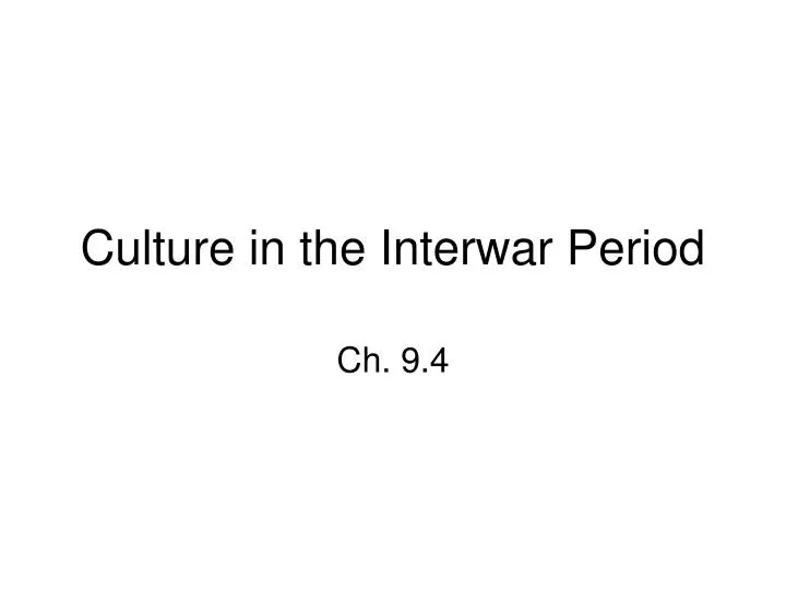 culture in the interwar period