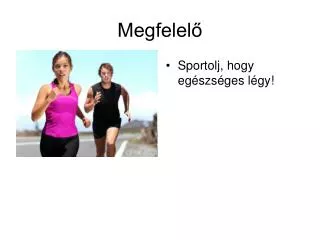 Megfelelő