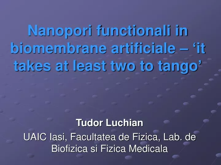 nanopori functionali in biomembrane artificiale it takes at least two to tango