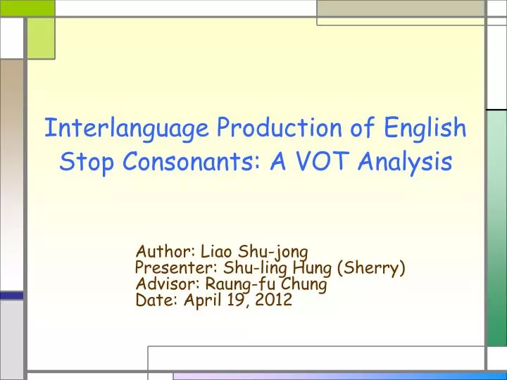 interlanguage production of english stop consonants a vot analysis