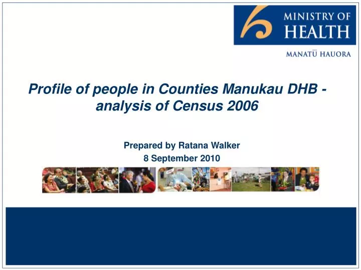 profile of people in counties manukau dhb analysis of census 2006