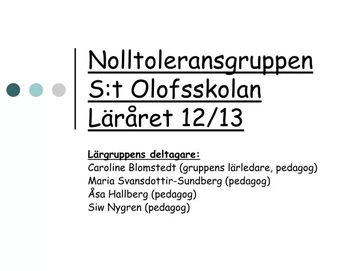 nolltoleransgruppen s t olofsskolan l r ret 12 13