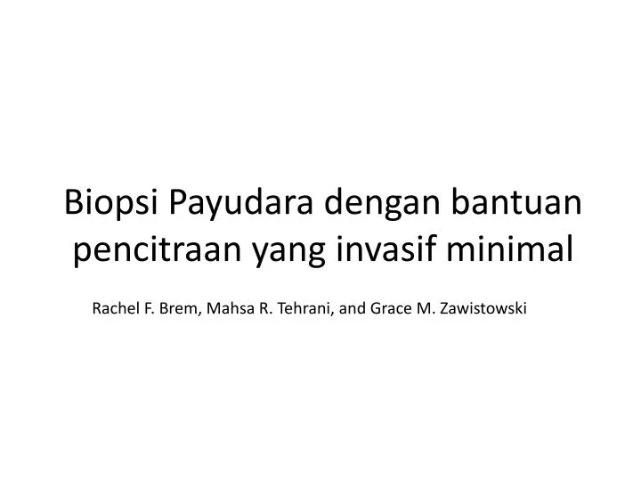 biopsi payudara dengan bantuan pencitraan yang invasif minimal