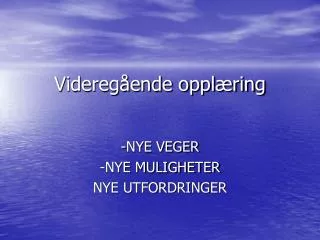 videreg ende oppl ring