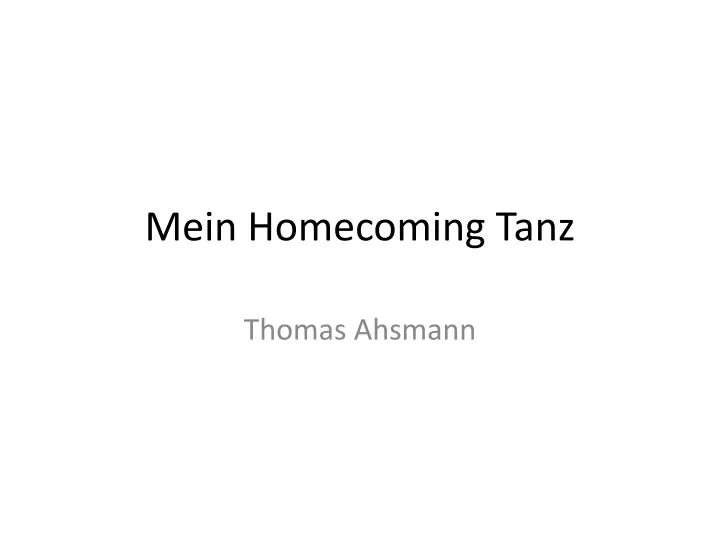 mein homecoming tanz