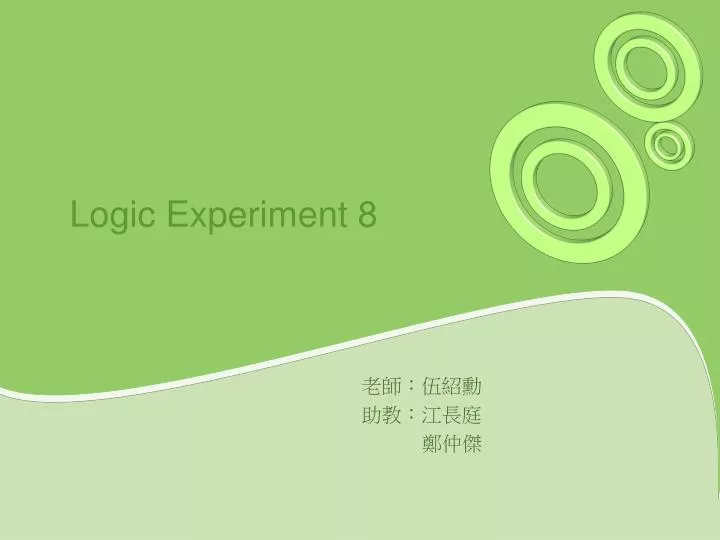 logic experiment 8