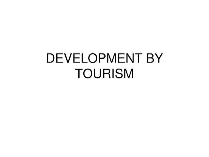 development by tourism