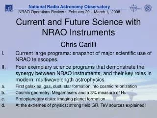 Current and Future Science with NRAO Instruments