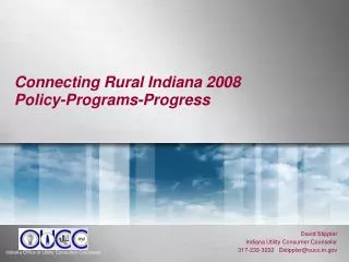 David Stippler Indiana Utility Consumer Counselor 317-233-3232 Dstippler@oucc