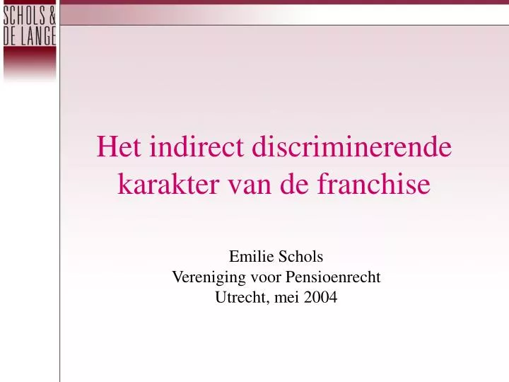 het indirect discriminerende karakter van de franchise