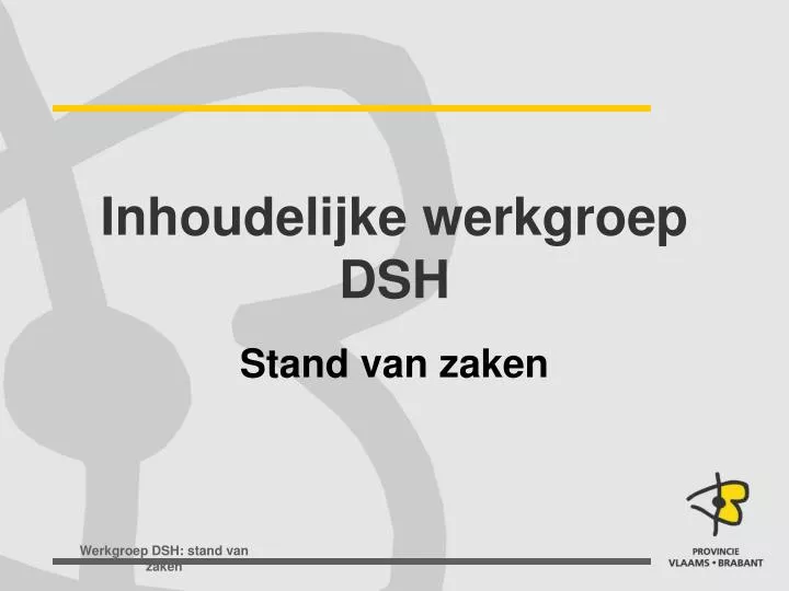 inhoudelijke werkgroep dsh