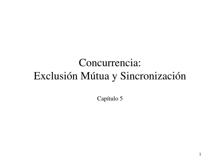 concurrencia exclusi n m tua y sincronizaci n