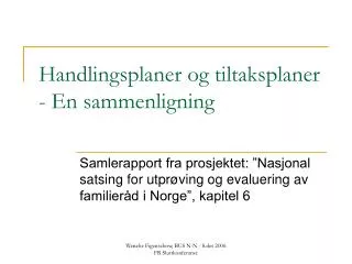 handlingsplaner og tiltaksplaner en sammenligning