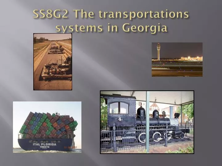 ss8g2 the transportations systems in georgia