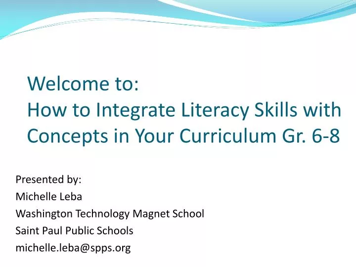 welcome to how to integrate literacy skills with concepts in your curriculum gr 6 8