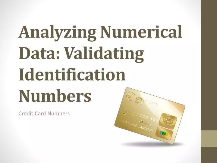 analyzing numerical data validating identification numbers