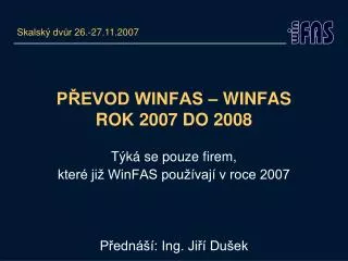 p evod winfas winfas rok 2007 do 2008
