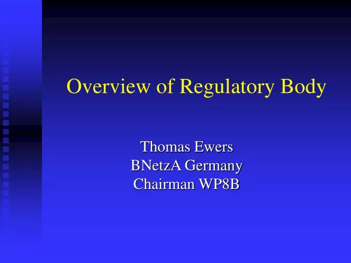 overview of regulatory body