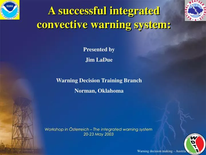 a successful integrated convective warning system
