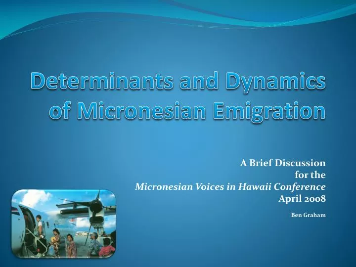 determinants and dynamics of micronesian emigration