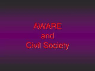 AWARE and Civil Society