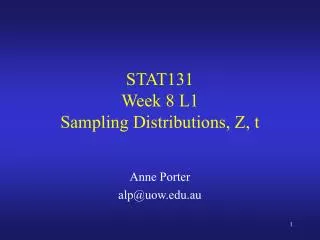 STAT131 Week 8 L1 Sampling Distributions, Z, t