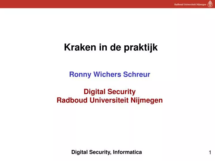 kraken in de praktijk ronny wichers schreur digital security radboud universiteit nijmegen