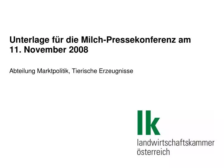 unterlage f r die milch pressekonferenz am 11 november 2008