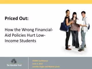 Priced Out: How the Wrong Financial-Aid Policies Hurt Low-Income Students