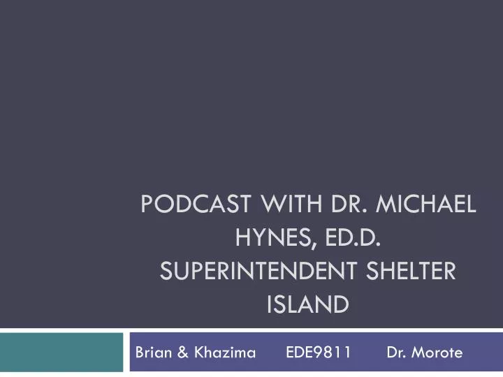 podcast with dr michael hynes ed d superintendent shelter island