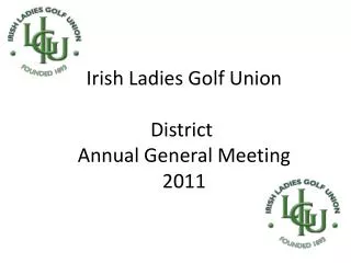 Irish Ladies Golf Union District Annual General Meeting 2011