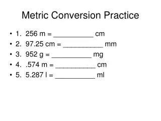 Metric Conversion Practice