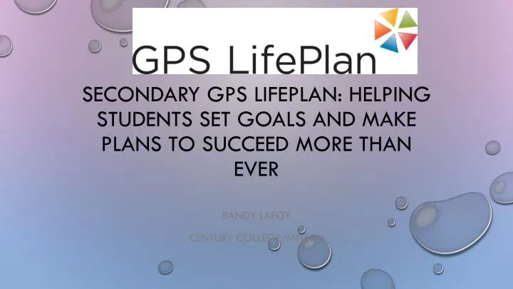 secondary gps lifeplan helping students set goals and make plans to succeed more than ever