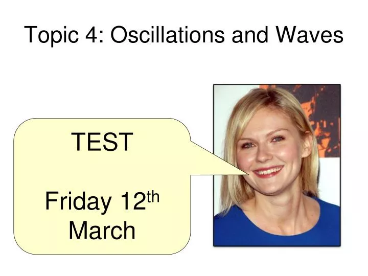 topic 4 oscillations and waves