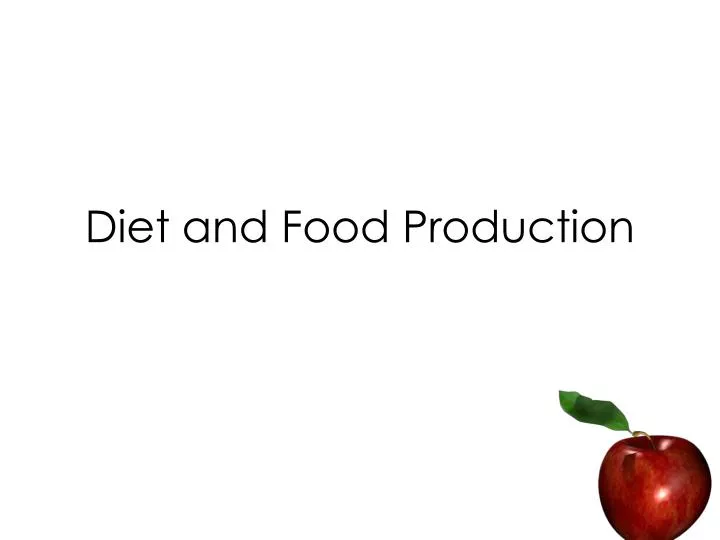 diet and food production