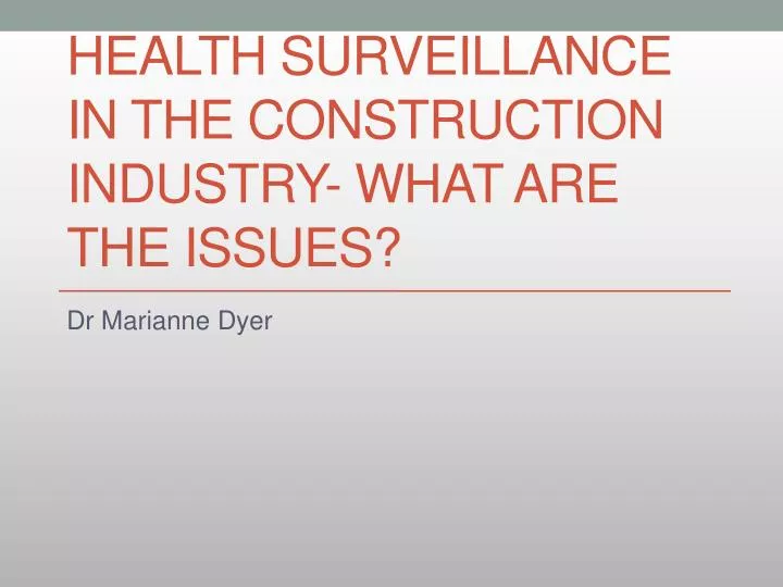health surveillance in the construction industry what are the issues