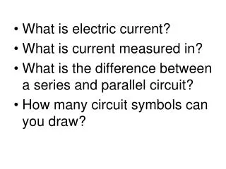 What is electric current? What is current measured in?