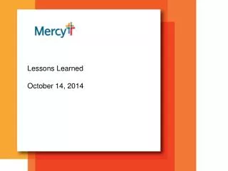Lessons Learned October 14 , 2014
