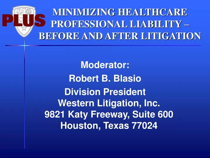 minimizing healthcare professional liability before and after litigation