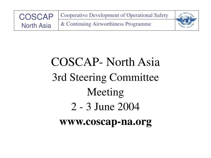 coscap north asia 3rd steering committee meeting 2 3 june 2004 www coscap na org